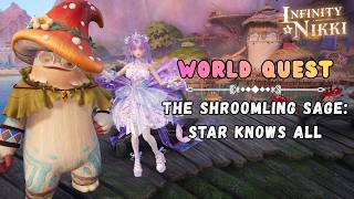 Infinity Nikki - PART 3 | World Quest [The Shroomling Sage: Star Knows All]