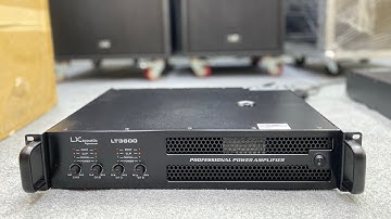 Đẩy 4 kênh LX LT3600 : 900W / 1 kênh Nhỏ Gọn + Nhẹ + Hay. Mạch Class D nguồn Xuyến về Gia Lai.