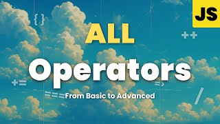 Famous All Operators ( Basic + Advanced ) in JavaScript [2025] (even Bitwise operators!) Wealth