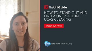 How to stand out and find a uni place in Ucas Clearing  |  The Uni Guide by thestudentroom 2,689 views 2 years ago 2 minutes, 28 seconds