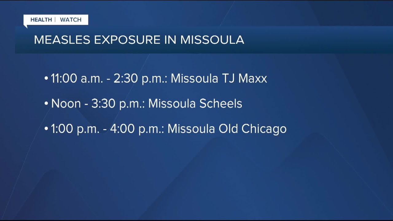 Public health officials warn of measles exposure in Missoula County ...