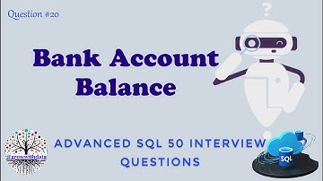 Bank Account Balance | Advanced SQL Interview Questions | Data Engineer Interview Question | FAANG