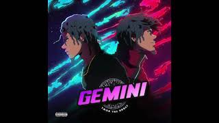 GEMINI | WANT FEAT. YAZ