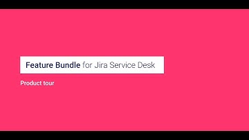 Feature Bundle for Jira Service Desk Cloud