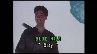 The Blue Nile - Stay ( Original Promo 1984 Edited From Countdown