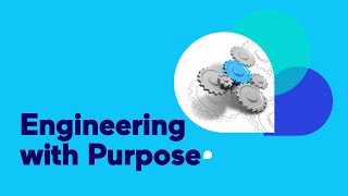 Engineering with Purpose