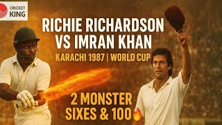 Richie Richardson v Imran Khan in Karachi | 2 Huge Sixes & 💯 Celebrations | Reliance World Cup 1987