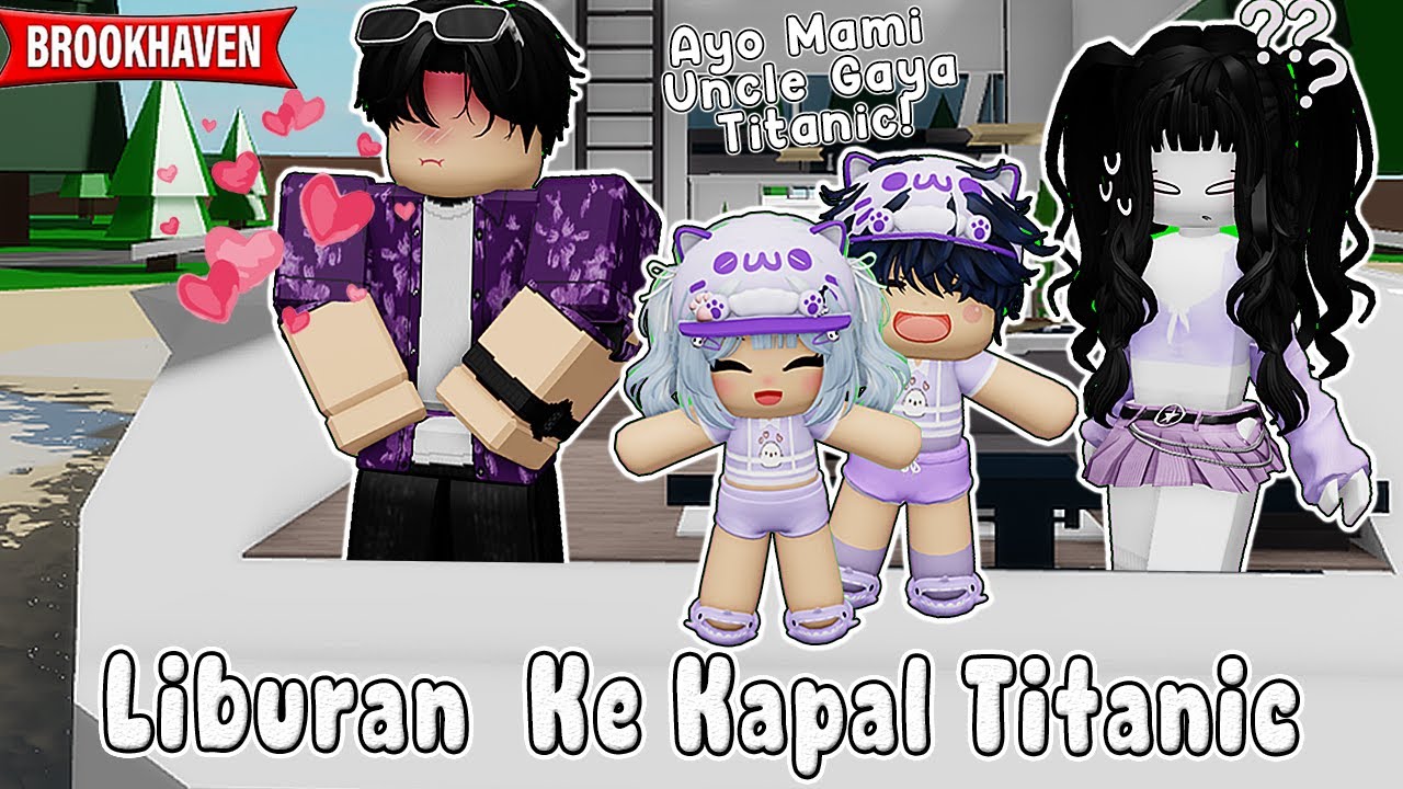 KESERUAN LIBURAN DI KAPAL PESIAR ALA TITANIC  || BROOKHAVEN RP 🏡 ROBLOX INDONESIA