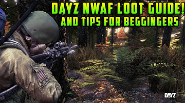 Dayz NWAF Loot Run & Tips For Noobs!