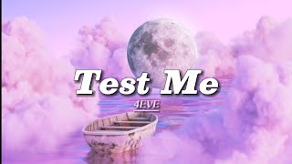 4EVE - วัดปะหล่ะ? (Test Me) ~ Easy Lyrics