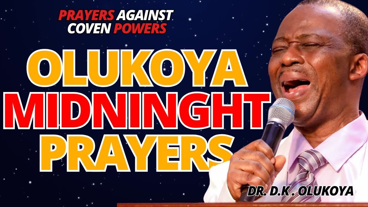 ALL NIGHT BREAKTHROUGH MFM MIDNIGHT OLUKOYA PRAYERS FOR DELIVERANCE # ...