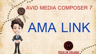 13.AVID MEDIA COMPOSER 7 | AMA LINK |