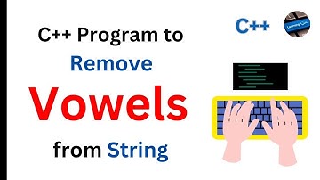 C++ Program to Remove the Vowels from a String | C++ coding Questions