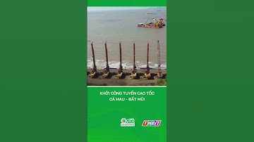 Khởi công tuyến cao tốc Cà Mau - Đất Mũi #shorts