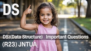 Data Structures (DS) Important Questions R23 JNTUA | Unit Wise Important Questions | B.Tech CSE/IT