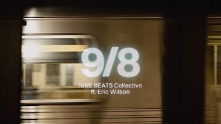 Download Lagu 9/8 – NINE BEATS Collective ft. Eric Wilson (official lyric video) MP3