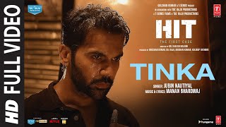 Tinka Full Video - Hit The First Case Rajkummar, Sanya Jubin Nautiyal, Manan B Bhushan K