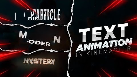 3 easy text animation  on kinemaster