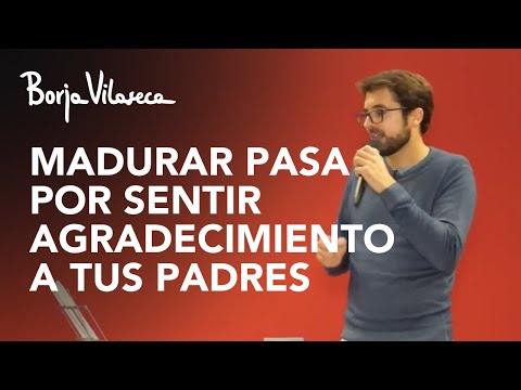 A Message of Gratitude to Our Parents | Borja Vilaseca
