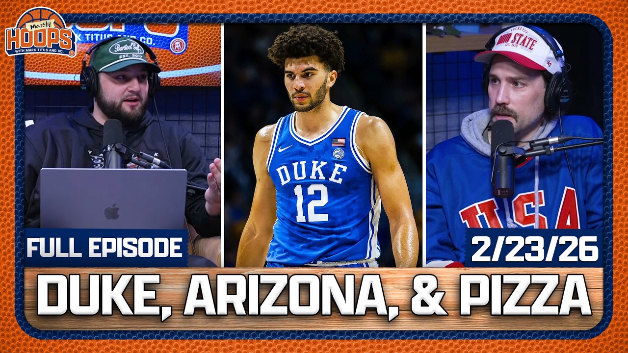 Duke Takes Down Michigan, Arizona Upsets Houston & Kody Ordered Pizza | Mostly Hoops EP 22 | 2.23.26