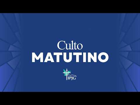 26 JUL | CULTO MATUTINO