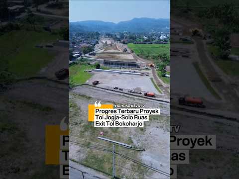 Tol Jogja-Solo Tembus Gunungkidul⁉️Exit Tol Bokoharjo Dikebut!