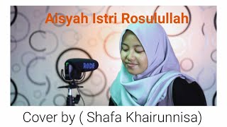 Aisyah Istri Rosulullah - Shafa Khairunnisa (Cover)