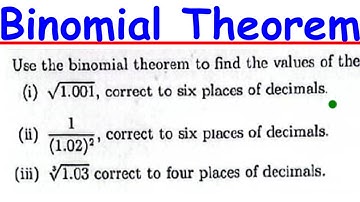 Binomial Theorem - Roots and Negative Powers