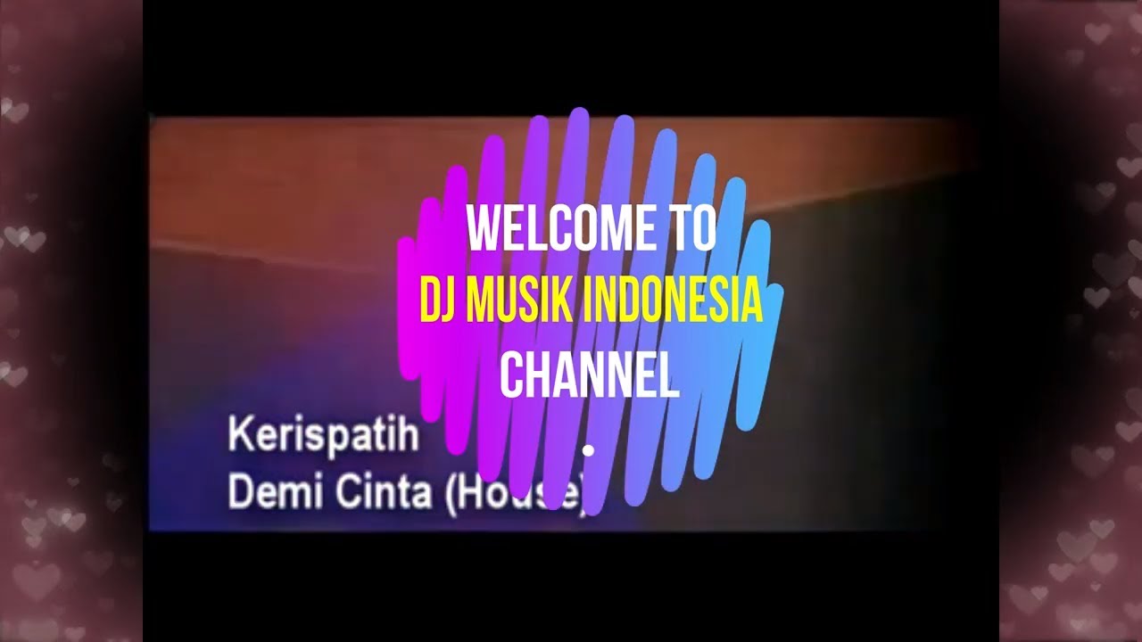 DJ DEMI CINTA KERISPATIH + VIDEO LIRIK - YouTube