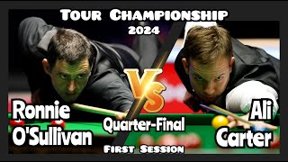Ronnie O'Sullivan vs Ali Carter - Tour Championship Snooker 2024 - Quarter-Final -First Session Live