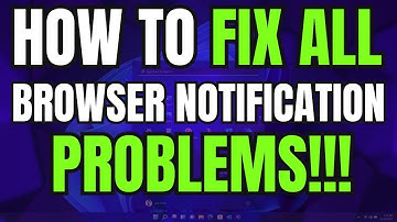 How to FIX Notifications Not Working on Google Chrome or ANY Other Browsers on Windows 11