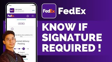 Fedex How To Know If Signature Required !
