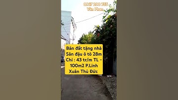 Bán đất tặng nhà, ô tô đậu trong nhà ,đường số 11 Phường Linh Xuân Thủ Đức #tintuc #batdongsan