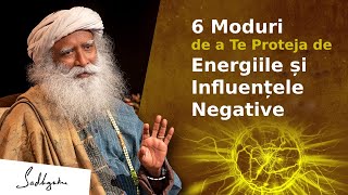 6 Moduri de a Te Proteja de Energiile și Influențele Negative