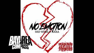 3rd World Rara - No Emotion [BayAreaCompass]