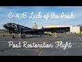 Douglas C-47B Skytrain Luck of The Irish Post Restoration Flight