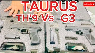 TAURUS TH-9 vs G3 Brazil Made