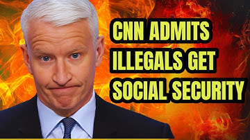 CNN Finally EXPOSES How Illegals Get Social Security—FULL DETAILS!