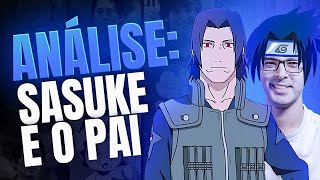 A relação CONTURBADA do Sasuke com o pai