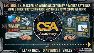 Lecture 17: Fix KMS Blocked by Windows Defender & Advanced Mouse Settings Guide