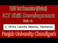 Notes Offline Learning Meaning and importance ict skill Development b.ed 1st semester