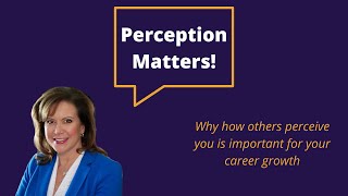 Control The Narrative: How Others' Perceptions and Your Reputation Impact Career Success