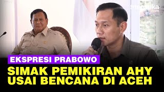 Ekspresi Prabowo Dengar Pemikiran AHY Soal Pemulihan Pasca Bencana di Aceh