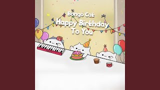 Happy Birthday to You - Bongo Cat