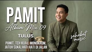 Download lagu TULUS - PAMIT - MONOKROM - HATI - HATI DIJALAN || ALBUM TERBARU