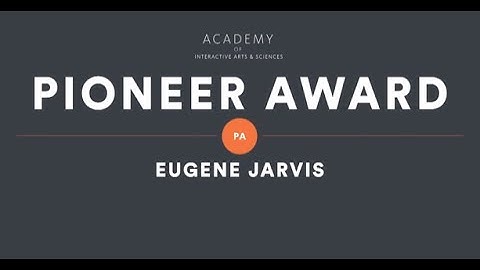 Eugene Jarvis (Creator of Defender & Robotron: 2084) - AIAS Pioneer Award Tribute Video