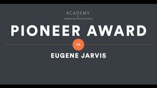 Eugene Jarvis (Creator of Defender & Robotron: 2084) - AIAS Pioneer Award Tribute Video