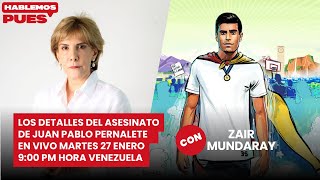 Todos los detalles del asesinato de Juan Pablo Pernalete En vivo martes 27 enero 9:00 pm  Venezuela