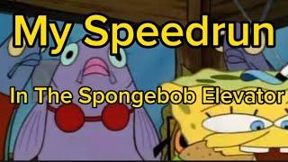 My Speed Run In the SpongeBob Elevator ROBLOX