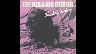 The Rolling Stones - Beast of Burden (1978 Album Version) HQ